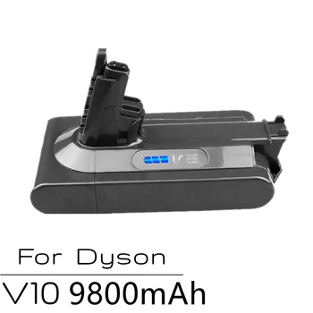 100% Новый литий-ионный аккумулятор V10 25,2 V 9800 mAh для пылесоса Dyson Cyclone V10 Absolute SV12 V10 Fluffy