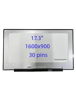 17,3-дюймовый ЖК-экран для ноутбука B173RTN03.1 B173RTN03.0 NT173WDM-N23 1600*900 30 контактов eDP Панель Матрица