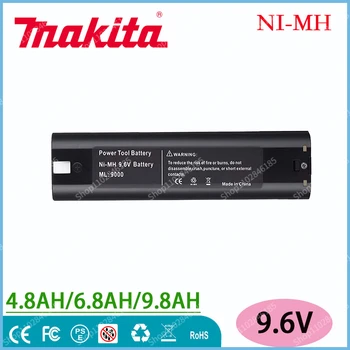 Makita для Замены Ni MH аккумулятора 9,6 V 9.8AH 9000 9000 902 9033 6095D 6096D 6093D 6012HD DA391D 5090D 4390D 5090D
