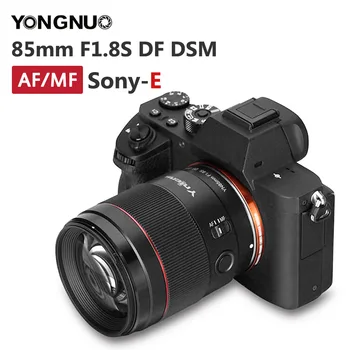 Yongnuo YN85mm F1.8S DF DSM E mount Объектив AF MF Объектив камеры с большой диафрагмой 85 мм F1.8 для Камер Sony A9 A7RII A7II A6600 A6500